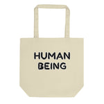 Load image into Gallery viewer, Human Being Eco Tote Bag
