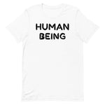 Load image into Gallery viewer, Human Being Short-Sleeve Unisex T-Shirt
